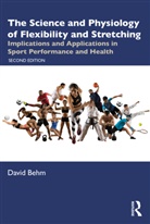 David Behm - Science and Physiology of Flexibility and Stretching