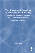 David Behm - Science and Physiology of Flexibility and Stretching