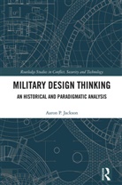 Aaron P. Jackson - Military Design Thinking