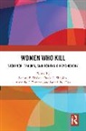 Brandi Diaz, Brandi N. Diaz, David Shapiro, Shapiro David, Amanda Temares, Amanda E. Temares... - Women Who Kill