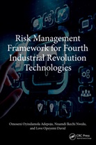 Omoseni Oyindamola Adepoju, Love Opeyemi David, Nnamdi Ikechi Nwulu - Risk Management Framework for Fourth Industrial Revolution Technologies