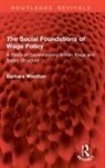 Barbara Wootton, Wootton Barbara - The Social Foundations of Wage Policy