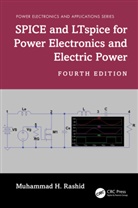 Muhammad H. Rashid, Muhammad H. (University of West Florida Rashid, Rashid Muhammad H. - Spice and Ltspice for Power Electronics and Electric Power