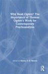 Marina F R Ribeiro, Marina F R Ribeiro - Why Read Ogden the Importance of Thomas Ogden s Work for