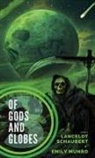Juliet Marillier, Emily Munro, Lancelot Schaubert - Of Gods and Globes III