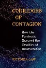 Victoria Law, Law Victoria - Corridors of Contagion