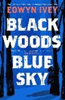 Eowyn Ivey, Ivey Eowyn - Black Woods, Blue Sky