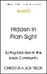 Christyna Johnson - Hidden in Plain Sight