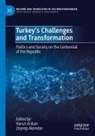 Alemdar, Zeynep Alemdar, Harun Ar¿kan, Harun Arikan - Turkey's Challenges and Transformation