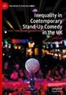 Claire Sedgwick - Inequality in Contemporary Stand-Up Comedy in the UK