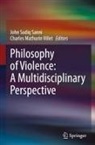 Mathurin Villet, John Sodiq Sanni, John Sodiq Sanni, Charles Mathurin Villet - Philosophy of Violence: A Multidisciplinary Perspective