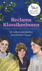 Lara Paulussen - Reclams Klassikerinnen. 50 Lebensweisheiten berühmter Frauen