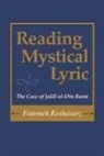 Fatemeh Keshavarz, Fatemeh Keshavarz-Karamustafa - Reading Mystical Lyric