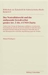 Manuel Rodriquez - Das Neutralitätsrecht und das umfassende Gewaltverbot gemäss Art. 2 Abs. 4 UNO-Charta
