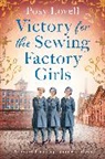 Posy Lovell, Karen Bartke - Victory for the Sewing Factory Girls