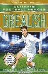 Ultimate Football Heroes, Matt &amp; Tom Oldfield - Ultimate Football Heroes: Grealish (Wing Wizards 6)