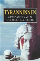 Helmut Werner - Tyranninnen