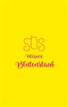 Esther Kuhn - SOS - Mission Blütenstaub