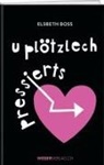 Elsbeth Boss - U plötzlech pressierts