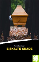 Frank Schröder - Eiskalte Gnade