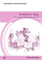 Lisa Baraitser, Dominique Bourdin, Canesin Dal, Isolde Böhme, Rink, Richard Rink - Leibliches Sein