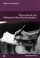 Robert D Hinshelwood, Hinshelwood Robert D., Elisabeth Vorspohl - Wörterbuch der kleinianischen Psychoanalyse