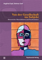 Dietmar Seel, Siegfried Zepf - Von der Gesellschaft im Subjekt