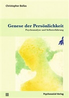 Christopher Bollas, Bollas Christopher, Brigitte Flickinger - Genese der Persönlichkeit
