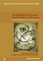 Cecilia Enriquez de Salamanca, Agathe Israel, Enriquez de Salamanca, Cecilia Enriquez de Salamanca, Agathe Israel - Beobachten lernen - ein kreativer Prozess
