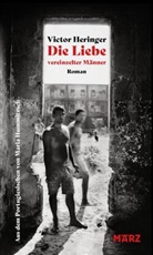 Victor Heringer, Maria Hummitzsch - Die Liebe vereinzelter Männer