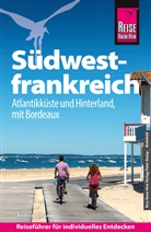 Andreas Drouve - Reise Know-How Reiseführer Südwestfrankreich - Atlantikküste und Hinterland, mit Bordeaux