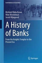 Mehmet Baha Karan, Wim Westerman, Jacob Wijngaard - A History of Banks