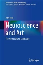 Amy Ione - Neuroscience and Art