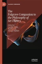Carolin Antos, Neil Barton, Giorgio Venturi - The Palgrave Companion to the Philosophy of Set Theory