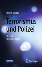 Dosdall, Henrik Dosdall - Terrorismus und Polizei