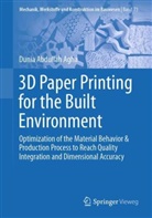 Dunia Abdullah Agha - 3D Paper Printing for the Built Environment