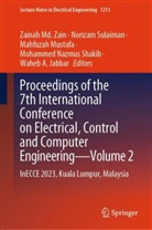 Waheb A. Jabbar, Waheb Abdullah, Zainah Md. Zain, Mahfuzah Mustafa, Mahfuzah Mustafa et al, Mohammed Nazmus Shakib... - Proceedings of the 7th International Conference on Electrical, Control and Computer Engineering-Volume 2