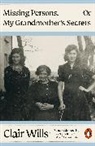 Clair Wills, Wills Clair - Missing Persons, Or My Grandmother's Secrets
