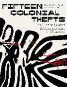 Sela K Adjei, Sela K. Adjei, Sela K. Legall Adjei, Sela Legall Adjei, Yann LeGall, Sela Adjei... - Fifteen Colonial Thefts