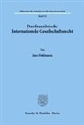 Jens Pohlmann - Das französische Internationale Gesellschaftsrecht.