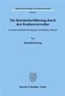 Berthold Riering - Die Betriebsfortführung durch den Konkursverwalter.