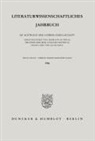 Theodor Berchem, Eckhard Heftrich, Eckhard Heftrich u a, Hermann Kunisch, Franz Link, Alois Wolf - Literaturwissenschaftliches Jahrbuch.. Bd.27/1986