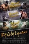 Eve Langlais - Big City Lycans Collection Two