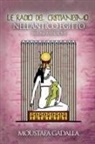 Moustafa Gadalla - Le Radici Del Cristianesimo Nell'Antico Egitto