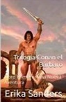 Erika Sanders - Trilogía Conan el Bárbaro Libro Primero