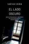 Santiago Crimen - El Lado Oscuro