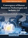Pawan Kumar, Sunil Kumar, Rajesh Verma - Convergence of Human Resources Technologies and Industry 5.0