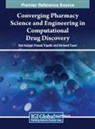 Shrikant Tiwari, Rati Kailash Prasad Tripathi - Converging Pharmacy Science and Engineering in Computational Drug Discovery