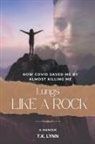 T. K. Lynn - Lungs Like a Rock
