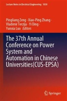 Yi Ding, Yunxia Luo, Vladimir Terzija, Pingliang Zeng, Xiao-Ping Zhang - The 37th Annual Conference on Power System and Automation in Chinese  Universities (CUS-EPSA), 2 Teile